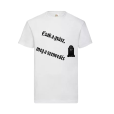 Póló - Csak a gyász 