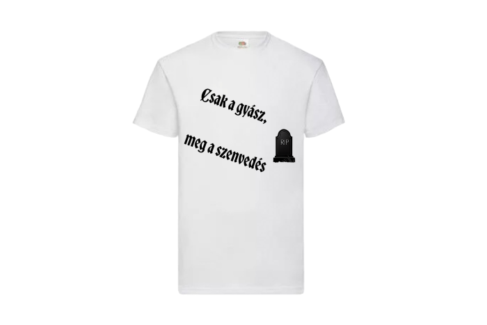 Póló - Csak a gyász 